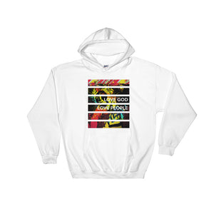 Love God Love People Hoodie