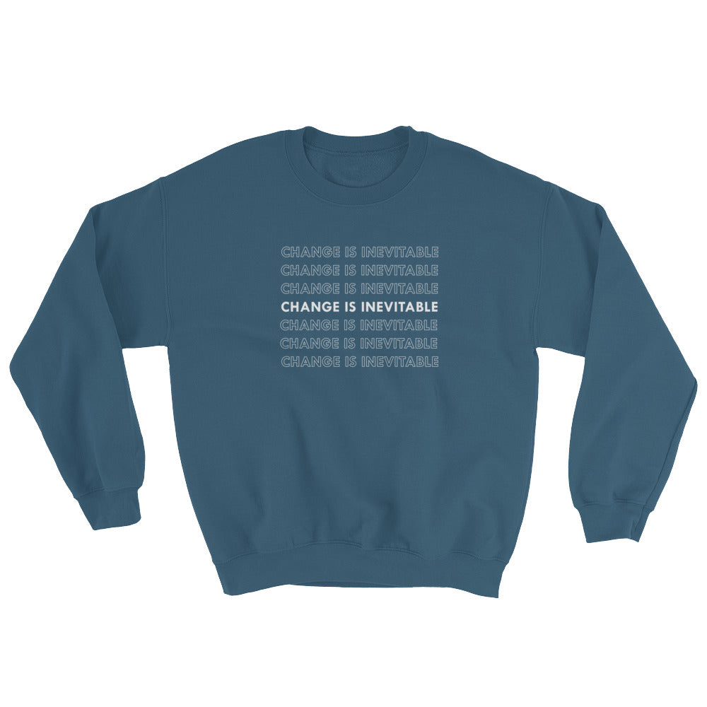 Change Is Inevitable Crewneck